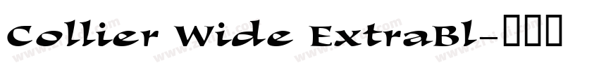 Collier Wide ExtraBl字体转换